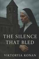 The Silence That Bled B0FJFV8VKS Book Cover