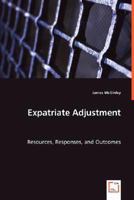 Expatriate Adjustment - Resources, Responses, and Outcomes 363902737X Book Cover