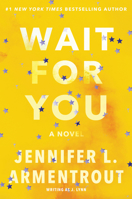 Wait for You 0062294776 Book Cover