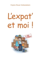 L'Expat' et moi ! (French Edition) 2414380292 Book Cover