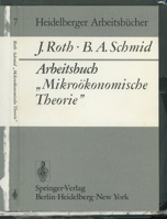 Arbeitsbuch "Mikroökonomische Theorie". (Heidelberger Arbeitsbücher) (German Edition) 3540060375 Book Cover