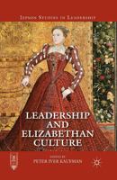 Leadership and Elizabethan Culture 1137343354 Book Cover
