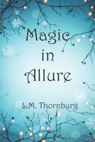 Magic in Allure B08DSYSQKH Book Cover