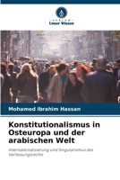 Konstitutionalismus in Osteuropa und der arabischen Welt 6205953633 Book Cover