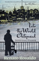 Into the World Outspread: Notes from a Walker 1956375082 Book Cover