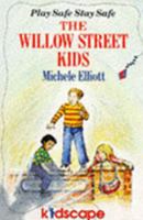 Willow Street Kids: Be Smart Stay Safe (Willow Street Kids) 0330297015 Book Cover