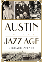 Austin in the Jazz Age 1626199183 Book Cover