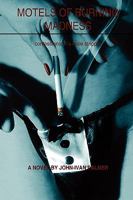 Motels of Burning Madness 0984096132 Book Cover