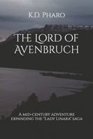 The Lord of Avenbruch (Lady Linara) B0FGWDQ7GP Book Cover