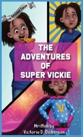 The Adventures of Super Vickie The Second Issue null Book Cover