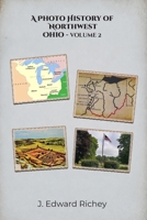 A Photo History of Northwest Ohio - Volume 2 B0HG87Y7YV Book Cover