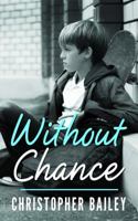 Without Chance 0989973433 Book Cover