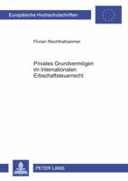 Privates Grundvermoegen Im Internationalen Erbschaftsteuerrecht 3631626002 Book Cover