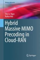 Hybrid Massive MIMO Precoding in Cloud-RAN 3030021572 Book Cover