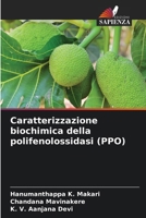 Caratterizzazione biochimica della polifenolossidasi (PPO) (Italian Edition) 6209581234 Book Cover