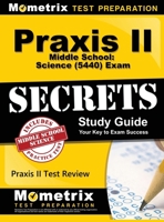 Praxis II Middle School: Science (5440) Exam Secrets Study Guide: Praxis II Test Review for the Praxis II: Subject Assessments 151670830X Book Cover