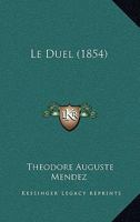 Le Duel (1854) 1167616995 Book Cover