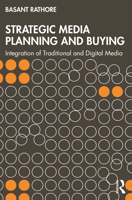 Strategic Media Planning and Buying: Integration of Traditional and Digital Media 1032724579 Book Cover