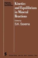 Kinetics and Equilibrium in Mineral Reactions 038790865X Book Cover