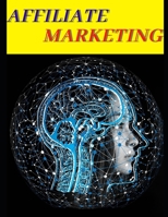 Affiliate Marketing B08R7TGVYZ Book Cover
