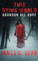 Abandon All Hope 1973934981 Book Cover