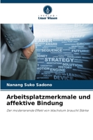 Arbeitsplatzmerkmale und affektive Bindung 6205774119 Book Cover