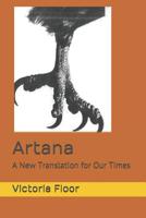 Artana: A New Translation for Our Times 1093418303 Book Cover