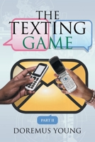 The Texting Game: Part Ii 1663204411 Book Cover