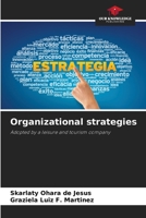 Organizational strategies 6208217628 Book Cover