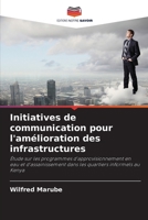 Initiatives de communication pour l'amélioration des infrastructures (French Edition) 6139432375 Book Cover