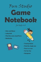 Game notebook for kids 4-8: Preschool learning activities by Fun Studio - Things to do when bored for kids and teens - Classic Pen & Paper Games - ... Tac Toe, Hangman, Battleship, Dots and Boxes B088B96Y9F Book Cover