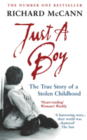 Just a Boy: The True Story of a Stolen Childhood 0091898226 Book Cover
