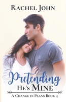 Pretending He's Mine B083XW69D3 Book Cover