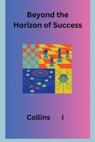 Beyond the Horizon of Success 9705086818 Book Cover