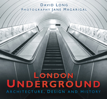 London Underground: Architecture, Design and History 0750984171 Book Cover