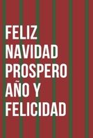 Feliz Navidad Prospero Ano Y Felicidad Notebook Journal 1709795387 Book Cover