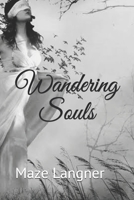 Wandering Souls B08FKH6PJJ Book Cover