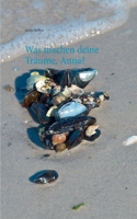 Was machen deine Tr?ume, Anna? 3753454923 Book Cover