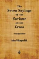 The Seven Sayings of the Saviour on the Cross (Summit Bks)
