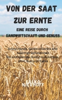 Von der Saat zur Ernte: Eine Reise durch Landwirtschaft und Genuss B0CHDMTJGN Book Cover