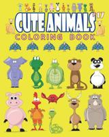 Cute Animals Coloring Book Vol.17: The Coloring Book for Beginner with Fun, and Relaxing Coloring Pages, Crafts for Children 172125840X Book Cover