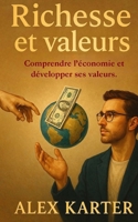 Richesse et Valeurs (French Edition) B0G5PMNK8S Book Cover
