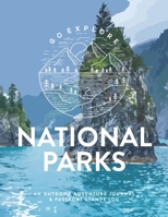 National Parks: An Outdoor Adventure Journal & Passport Stamps Log (Large), Kenai Fjords (U.S. National Parks Bucket List Journal) 1671663608 Book Cover