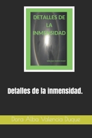 Detalles de la inmensidad. B08GMYJHSB Book Cover