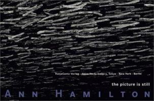 Ann Hamilton: The Picture Is Still 3775712429 Book Cover