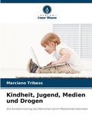 Kindheit, Jugend, Medien und Drogen 6209116981 Book Cover