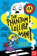 The Phantom Lollipop Man! 178800048X Book Cover