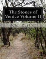 The Stones of Venice, Volume 2 1500257702 Book Cover