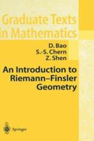 An Introduction to Riemann-Finsler Geometry (Graduate Texts in Mathematics) 1461270707 Book Cover