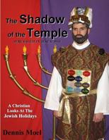 The Shadow of the Temple 1503043622 Book Cover
